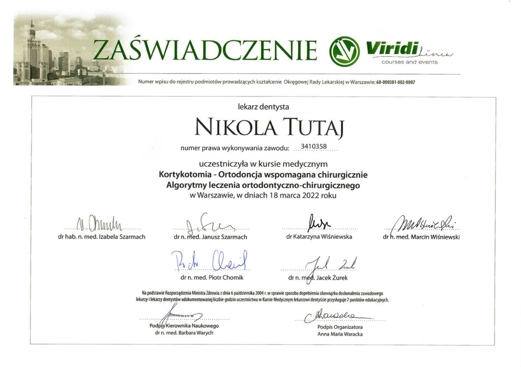 Zaświadczenie uczestnictwa w kursie medycznym "Kortykotomia - Ortodoncja wspomagana chirurgicznie Algorytmy leczenia ortodontyczno-chirurgicznego